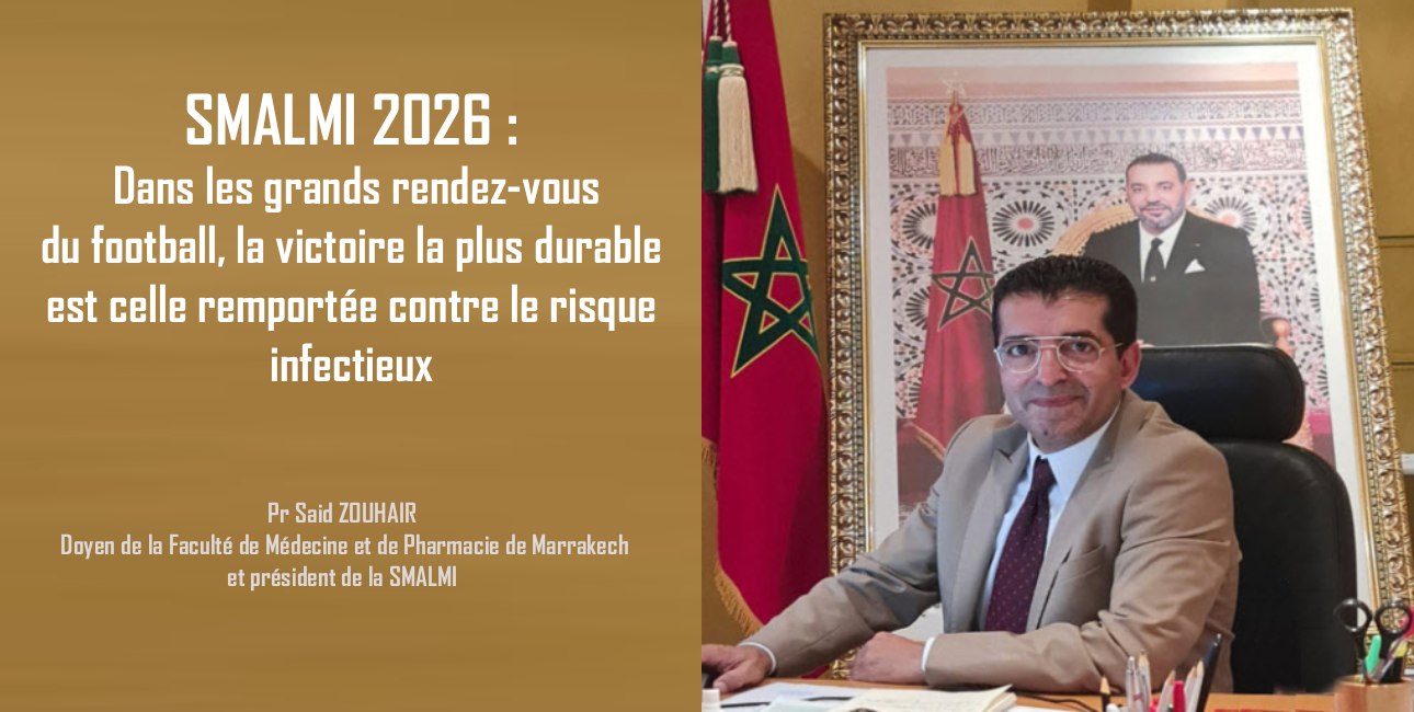 SMALMI 2026: Dans les grands rendez-vous du football, la victoire la plus durable est celle remportée contre le risque infectieux