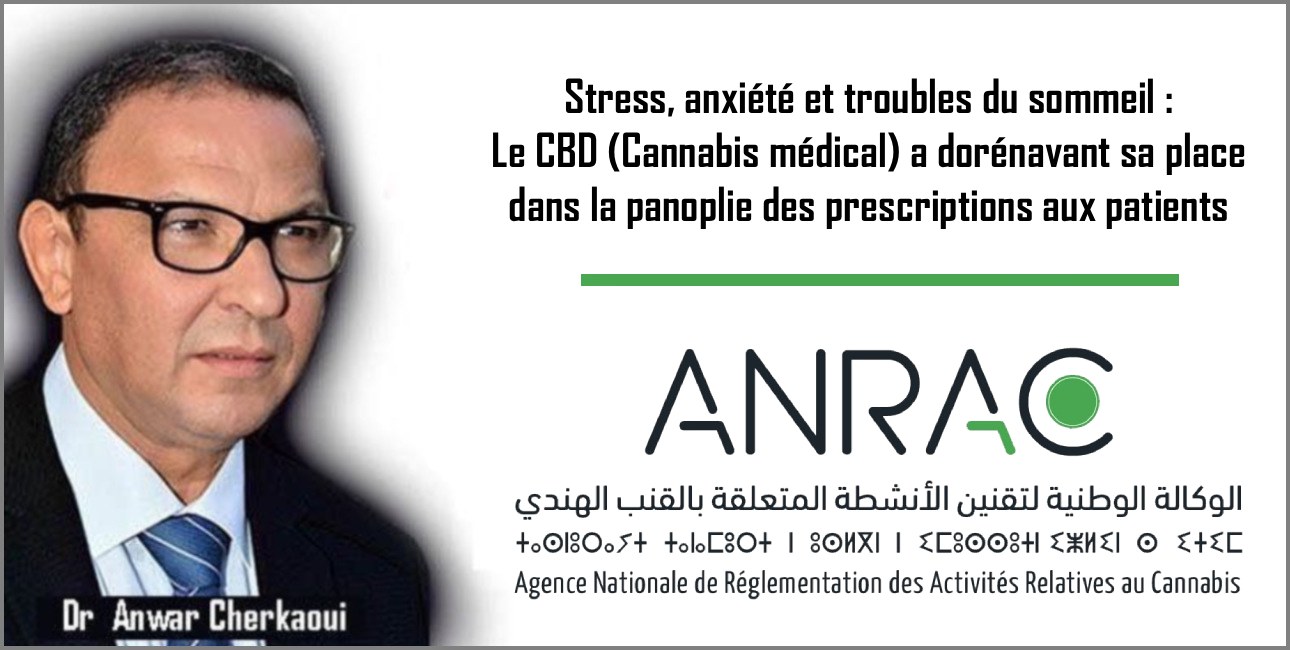 Stress, anxiété et troubles du sommeil : Le CBD (Cannabis médical) a dorénavant sa place dans la panoplie des prescriptions aux patients