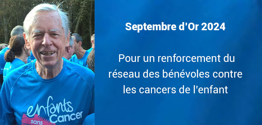Septembre d’Or 2024: Pour un renforcement du réseau des bénévoles contre les cancers de l’enfant