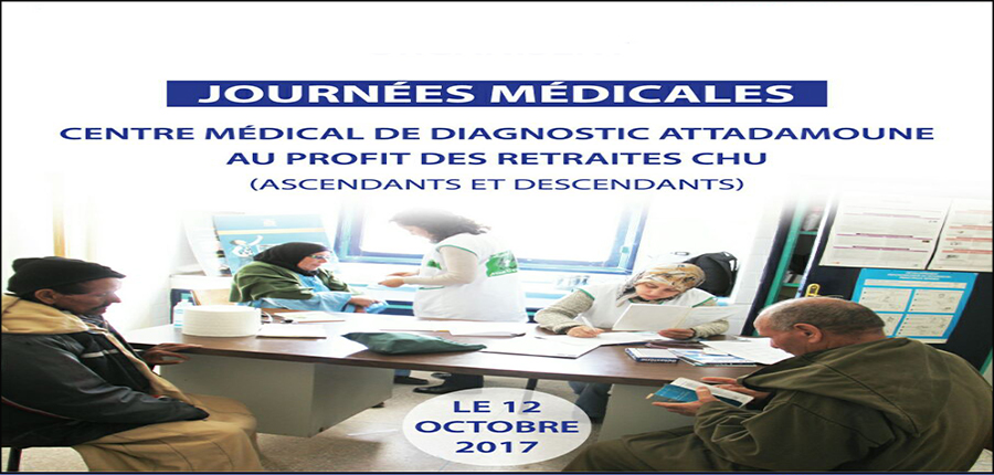 Journées Médicales : Centre médical de diagnostic Attadamoune au profit des retraites CHU