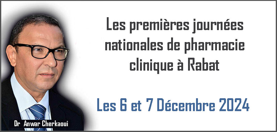 Les premières journées nationales de pharmacie clinique à Rabat, les 6 et 7 décembre 2024