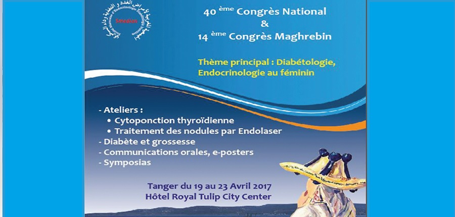 Société Marocaine d’Endocrinologie Diabétologie et Nutrition (smedian) / Tanger du 19 au 23 avril 2017